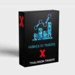 FABRICA DE TRADERS - THALISSON TRADER