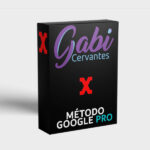 gabi cervantes metodo google pro