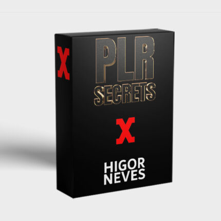 higor neves plr secrets