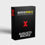 MESTRES DO BITCOIN 3.0 - AUGUSTO BACKES